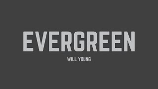 Will Young  Evergreen Lyrics [upl. by Naimaj741]