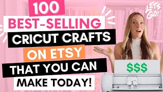 100 Profitable CRICUT CRAFTS to SELL ON ETSY  Easy Cricut Projects for Making Money 💰🤑 [upl. by Ived531]