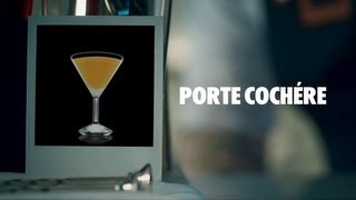 PORTE COCHÉRE DRINK RECIPE  HOW TO MIX [upl. by Eerized224]