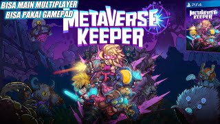 Baru  Game PS4 Seru Di Android Bisa Main Multiplayer  Metaverse Keeper Android [upl. by Acysej159]