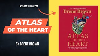 Summary Audiobook Atlas Of The Heart By Brene Brown [upl. by Anner690]