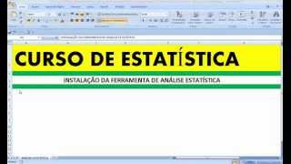 Como Instalar a Ferramenta Análise Estatística Analysis ToolPak no Excel DESCRITIVA Aplicada Aula [upl. by Norad103]