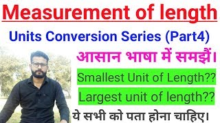 Measurement of length  Smallest to the largest Unit  Hindi  Units Conversion  Part 4 [upl. by Eegnat]