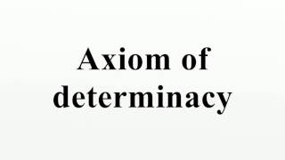 Axiom of determinacy [upl. by Dimmick]