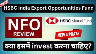 HSBC India Export Opportunities Fund  NFO Review in Hindi  HSBC Mutual Fund [upl. by Ynohtnael]