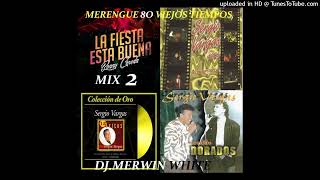 MERENGUE RECORDANDO VIEJOS TIEMPOS 2 MIX DJ MERWIN WHITE [upl. by Slade]