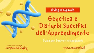 Genetica e Disturbi Specifici dellApprendimento [upl. by Ettegdirb]