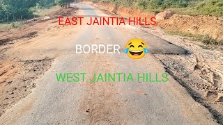 BORDER EAST AND WEST JAINTIA HILLS😂🥱 [upl. by Odnomyar]