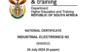 INDUSTRIAL ELECTRONICS N2 AUGUST 2024 MEMO FULL PAPER REVISION [upl. by Ashling]