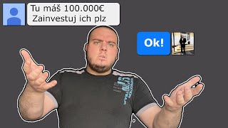 Daj mi 100000€ a toto s nimi urobím [upl. by Bergmans584]