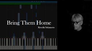 Ryuichi Sakamoto「坂本 龍一」Short version of quotBring Them Homequot【Synthesia Tutorial】 [upl. by Burris]