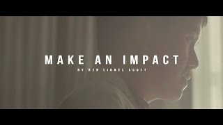 Make An Impact  Inspirational Video [upl. by Waneta]