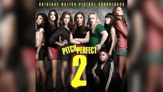 09 Back To Basics  The Barden Bellas  Pitch Perfect 2 [upl. by Iot]