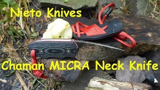 Nieto Knives Chaman Micra NeckKnife [upl. by Idnat87]