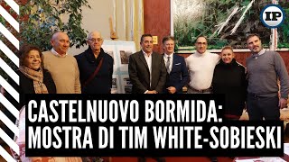 Castelnuovo Bormida mostra di Tim WhiteSobieski [upl. by Menedez]