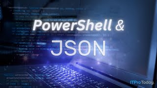 How To Parse a JSON File Using PowerShell [upl. by Vassaux]