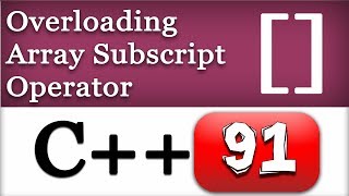 Overloading Special   C Array Subscript Operator  Cpp Video Tutorial [upl. by Maurine613]