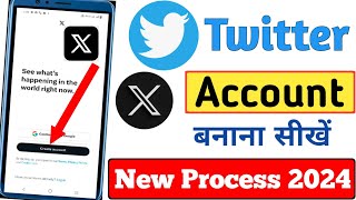 Twitter ka account kaise banaye X Twitter Account kaise banaye2024 how to create Twitter account [upl. by Bucky965]