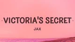 Jax  Victorias Secret Lyrics [upl. by Yemaj]