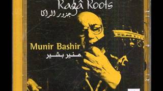 Munir Bashir  From the Maqam to the Raga Raga Roots [upl. by Joliet]