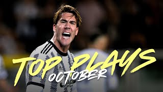 TOP PLAYS OF OCTOBER ⚽️🔥 Vlahovic Fagioli and more  Juventus [upl. by Saxet]