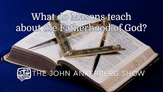 Ankerberg Classic What do masons teach about the Fatherhood of God [upl. by Nediarb]