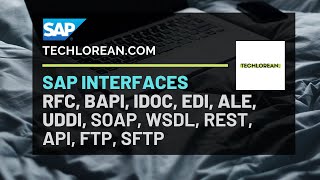 SAP INTERFACES  RFC BAPI IDOC EDI ALE UDDI SOAP WSDL REST API FTP SFTP [upl. by Eanehs508]