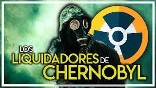 LO QUE NO TE HAN CONTADO SOBRE LOS LIQUIDADORES DE CHERNOBYL [upl. by Abita]