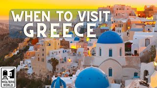 When to Visit Greece  The Best Times for Islands Athens amp More [upl. by Nomla]