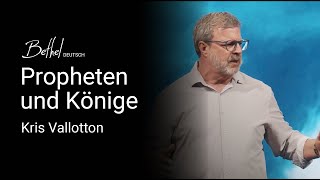 Propheten und Könige  Kris Vallotton  1 SEP 2024 [upl. by Atnima]