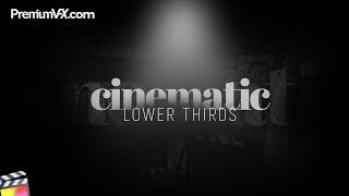 Cinematic Lower Thirds for Final Cut Pro [upl. by Aicyla602]