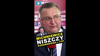 Michniewicz niszczy Kurowskiego z TVP [upl. by Ettenrahc]