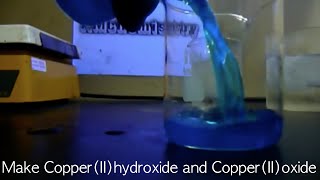 Make Copper II Oxide and Copper II Hydroxide [upl. by Ecirahc]