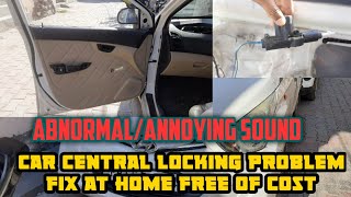 Car Center locking problem annoying sound Hyundai Eon fix at your Home Abnormal Sound [upl. by Konstantine]