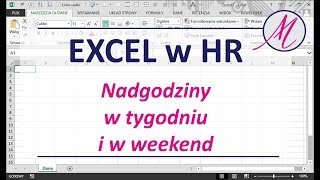 Excel w HR Nadgodziny w tygodniu i w weekendy [upl. by Leach374]