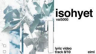 isohyet lyric video [upl. by Elleira]