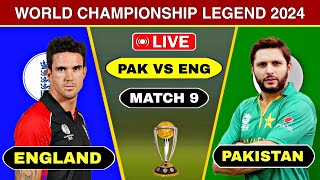 Today Pakistan Legends vs England Legend World Championship 2024  Pak vs Eng Score Comentary [upl. by Mehetabel]