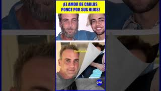 👨‍👧‍👦¡CARLOS PONCE UN SUPERPAPÁ CON CUATRO HIJOS INCREÍBLES [upl. by Ntsuj437]