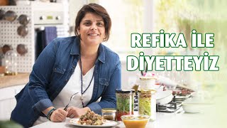 Refika İle Diyetteyiz 1 Hafta  Diyet Yemek Tarifleri [upl. by Atteynek678]