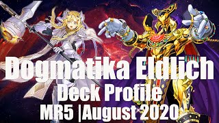 YuGiOh Dogmatika Eldlich Deck Profile  1st Place Locals  August 2020 [upl. by Colyer784]