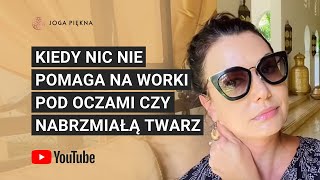 Kiedy nic nie pomaga na worki pod oczami czy nabrzmiałą twarz [upl. by Crandall]