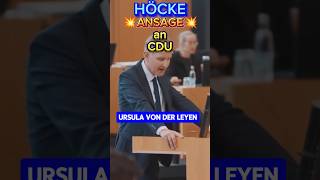 💥ANSAGE💥 HÖCKE gegen VON DER LEYEN und die CDU höcke vonderleyen cdu eu europa ampelmussweg [upl. by Longerich]