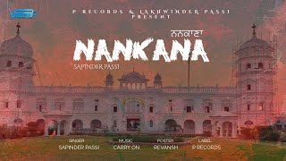 NANKANA FULL VIDEO SAPINDER PASSI  NEW PUNJABI SONGS 2024  LATEST PUNJABI SONGS 2024 [upl. by Charles]