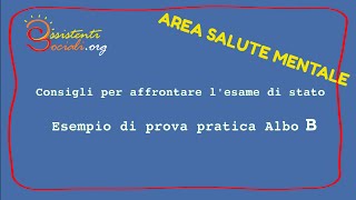 Prova pratica esame di stato albo B  AREA SALUTE MENTALE [upl. by Bortman47]