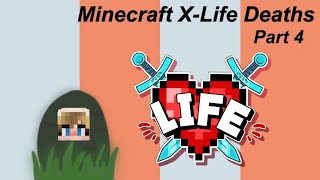 Minecraft XLife Deaths Part 4 [upl. by Aig808]