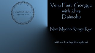 Very Fast Gongyo with 2hrs Vibrant Daimoku  Nam Myoho Renge Kyo [upl. by Merna]