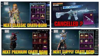 ✅ Next Classic Crate Bgmi  Next Premium Crate Bgmi  Next Supply Crate Bgmi M4 Glacier Bgmi Date [upl. by Neral827]