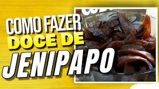 Como fazer DOCE DE JENIPAPO [upl. by Axela20]