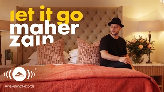 Maher Zain  Let It Go  ماهر زين Official Lyrics [upl. by Beckett489]