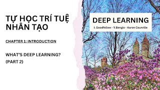 Hướng dẫn trọn bộ Deep Learning  Yoshua Bengio  Chapter 1 Introduction  Whats Deep Learning P2 [upl. by Emmeram444]